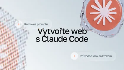 Nápis „Vytvořte web s Claude Code“ se štítky „Průvodce krok za krokem“ a „Knihovna promptů“